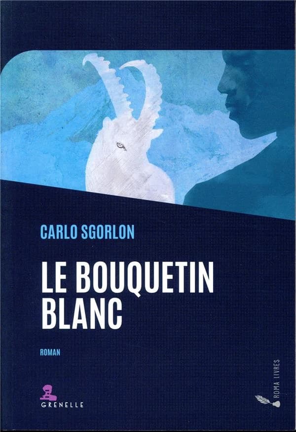 Le bouquetin blanc : roman