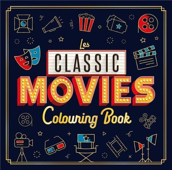 Les classic movies : livre de coloriage : [Album à colorier]