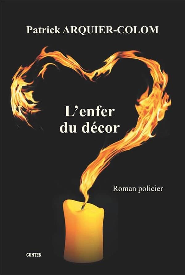 L'enfer du décor : roman