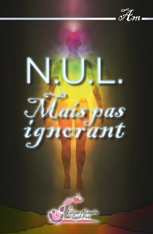 N.U.L. : mais pas ignorant