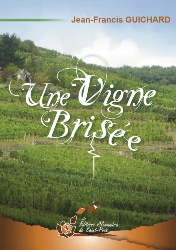 Une vigne brisée