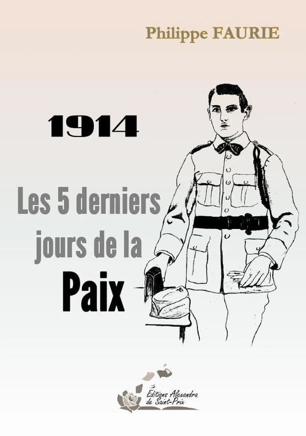1914, les 5 derniers jours de la paix
