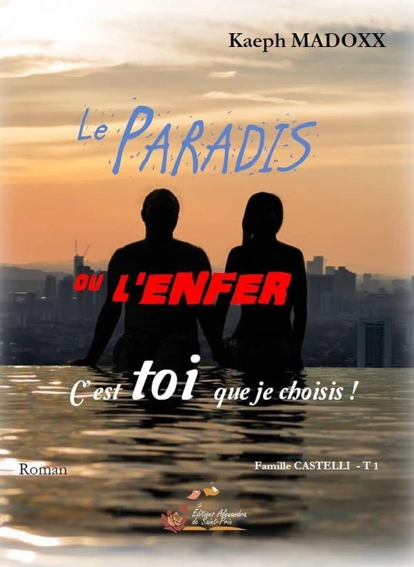 Le paradis ou l'enfer, c'est toi que je choisis !