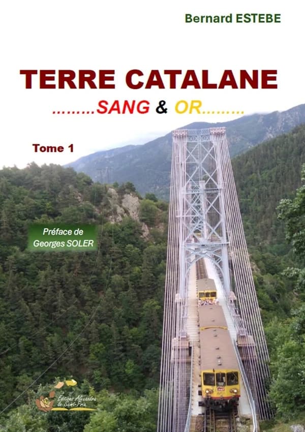 Terre catalane : sang & or. Tome 1