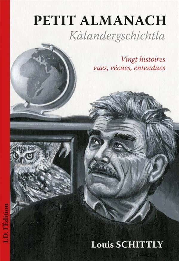 Petit almanach : kàlandergschichtla : vingt histoires vues, vécues, entendues
