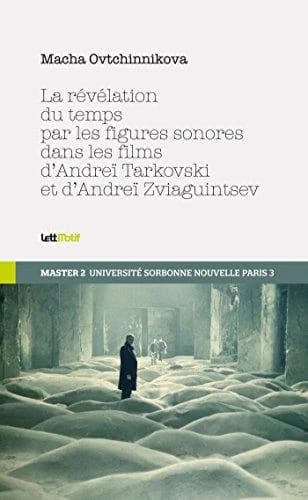 La révélation du temps par les figures sonores dans les films d'Andreï Tarkovski et d'Andreï Zviaguintsev