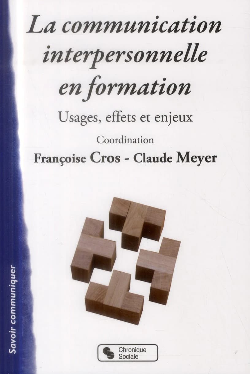 La communication interpersonnelle en formation : usages, effets et enjeux