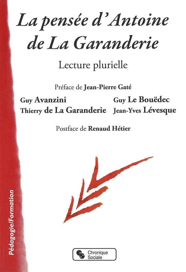 La pensée d'Antoine de La Garanderie : lecture plurielle