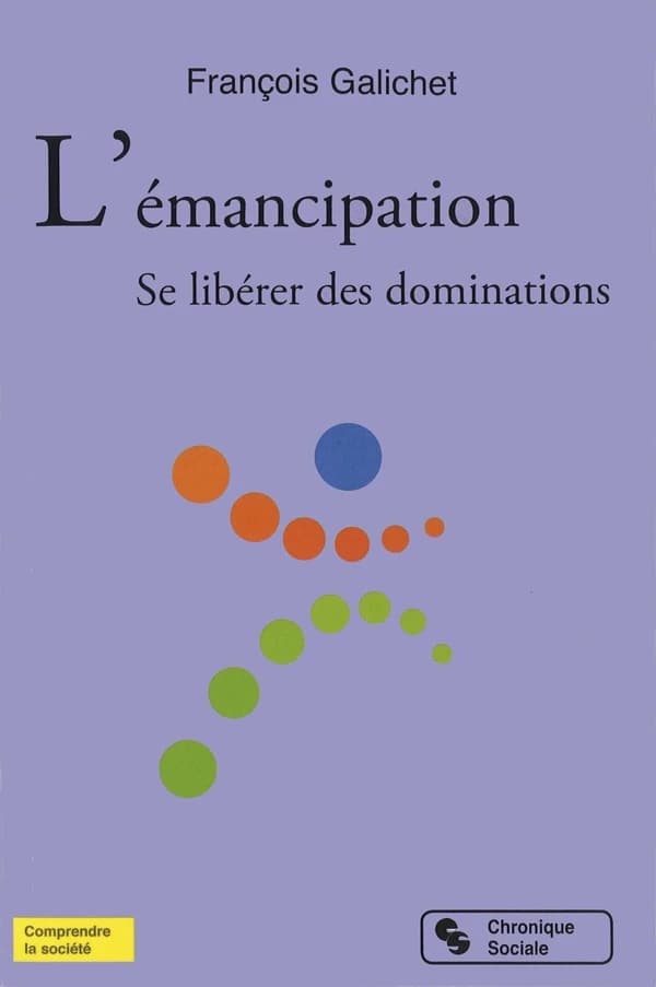 L'émancipation : se libérer des dominations