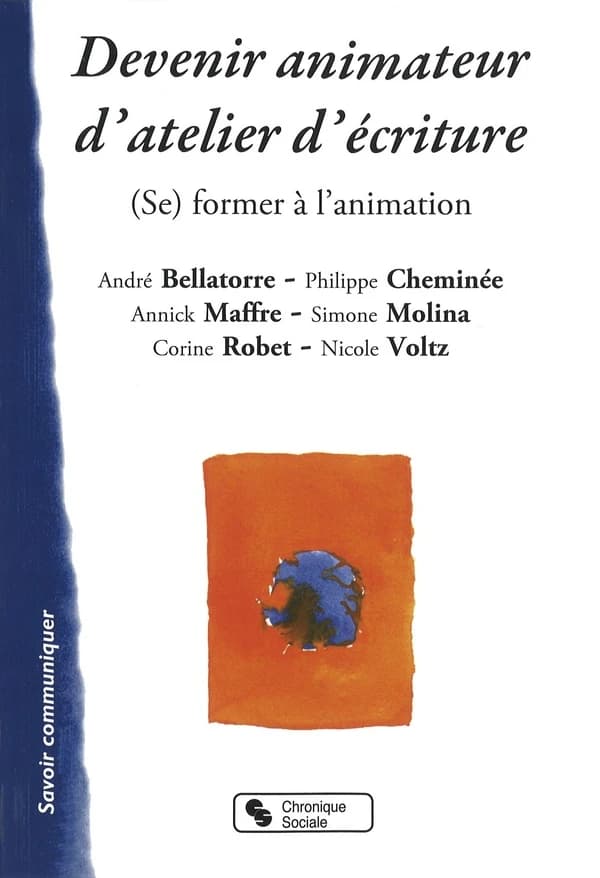 Devenir animateur d'atelier d'écriture : (se) former à l'animation