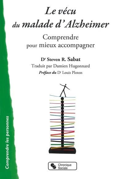 Le vécu du malade d'Alzheimer : comprendre pour mieux accompagner