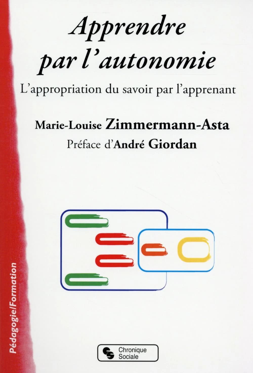 Apprendre par l'autonomie : l'appropriation du savoir par l'apprenant