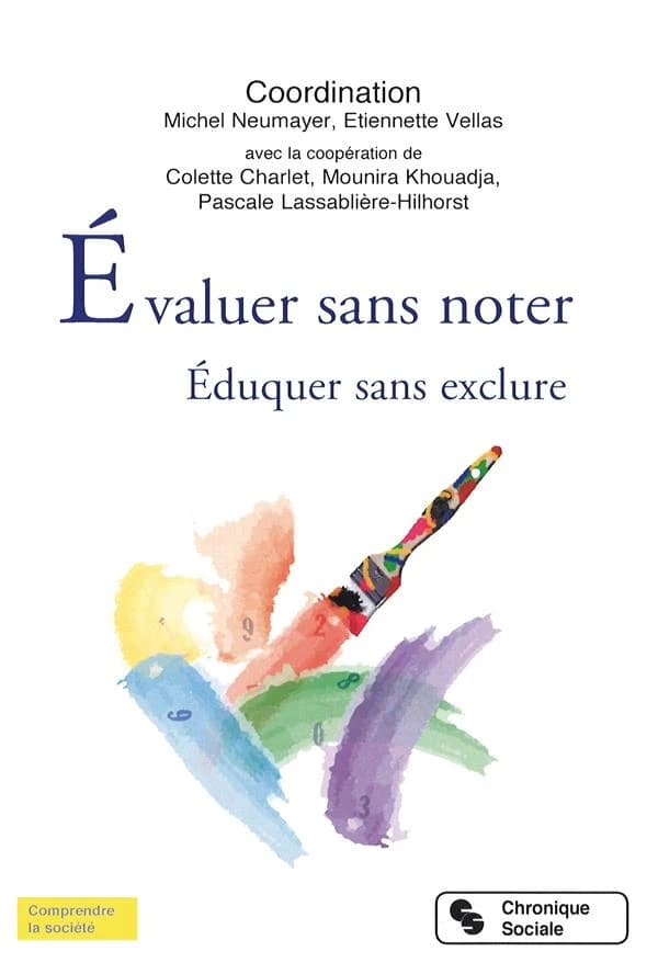 Évaluer sans noter : éduquer sans exclure