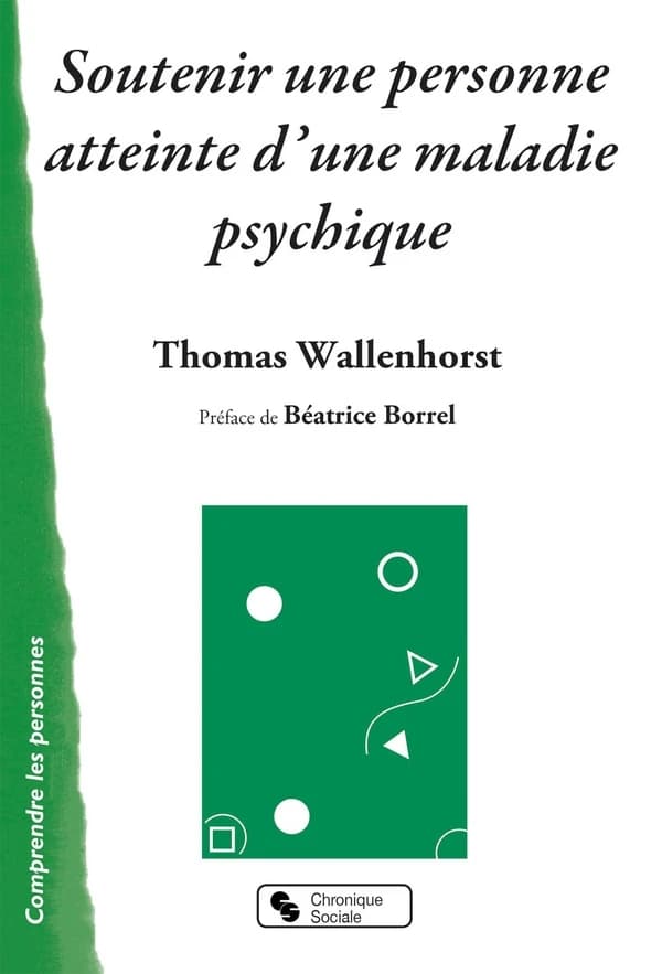 Soutenir une personne atteinte d'une maladie psychique