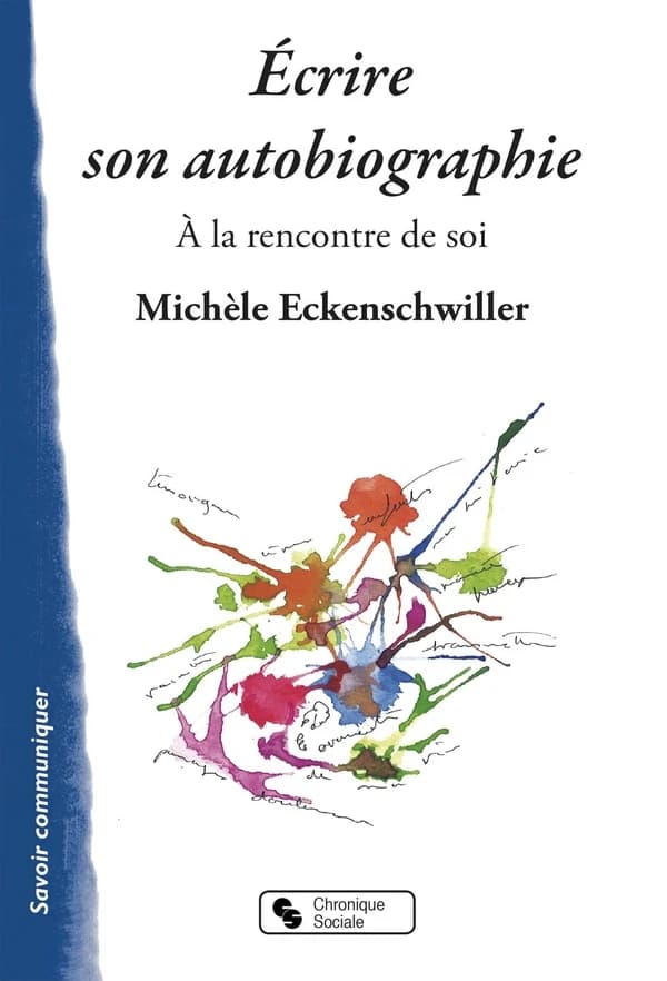 Écrire son autobiographie : à la rencontre de soi