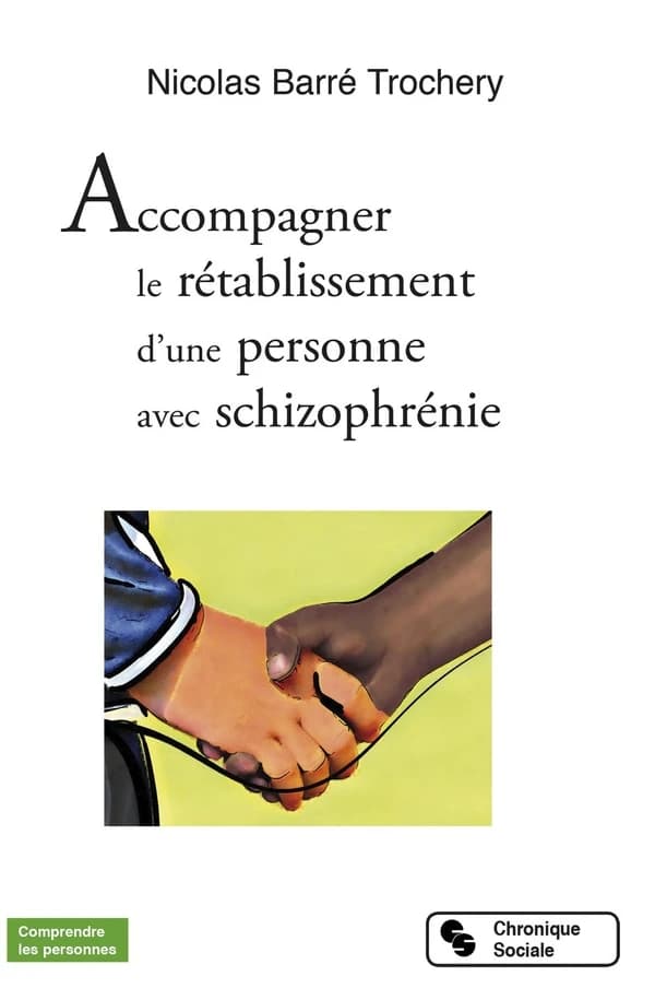 Accompagner le rétablissement d'une personne avec schizophrénie