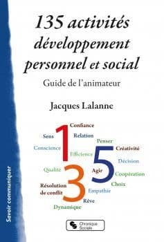 135 activités développement personnel et social : guide de l'animateur