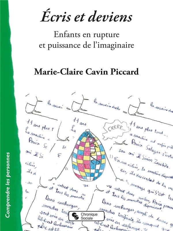 Écris et deviens : enfants en rupture et puissance de l'imaginaire