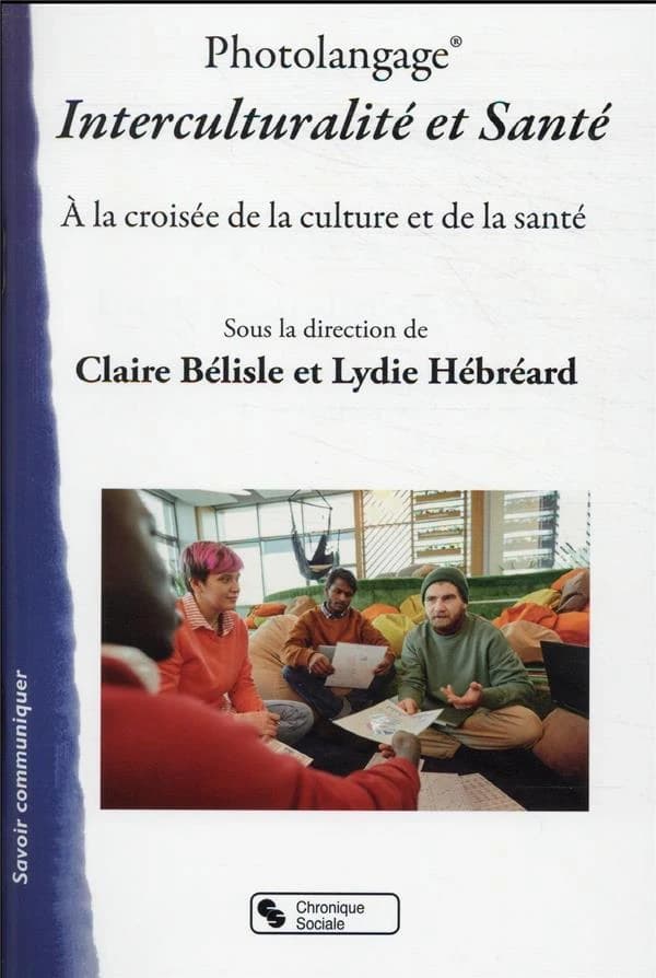 Interculturalité et santé : photolangage : à la croisée de la culture et de la santé