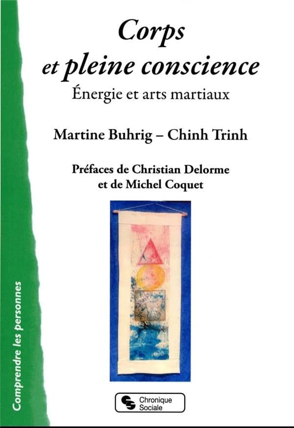 Corps et pleine conscience : énergie et arts martiaux
