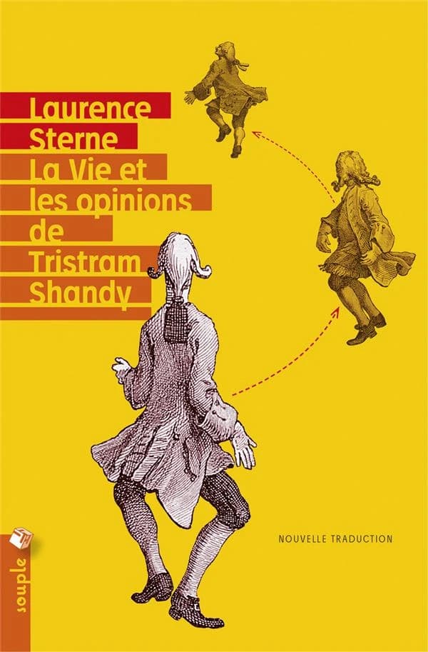 La vie et les opinions de Tristram Shandy, gentilhomme (Nouvelle traduction) Lawrence Sterne ; traduction de l'anglais, préface et notes par Guy Jouvet