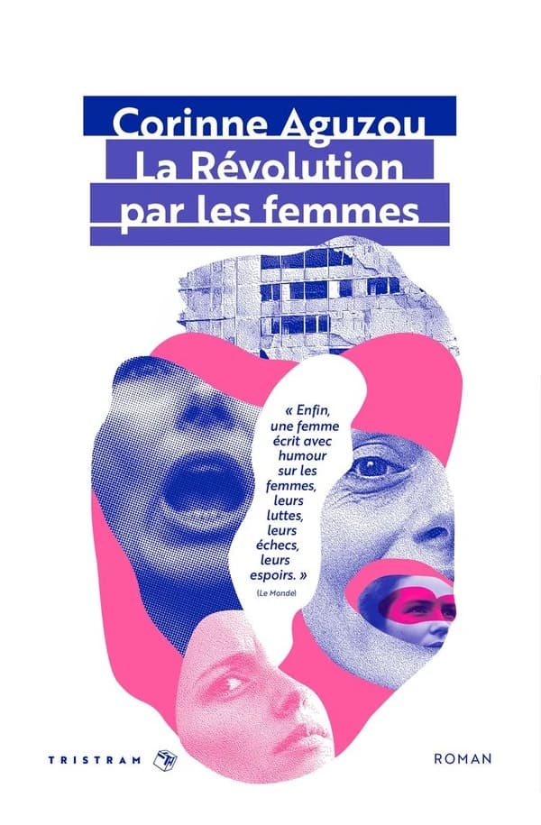 La révolution par les femmes : roman