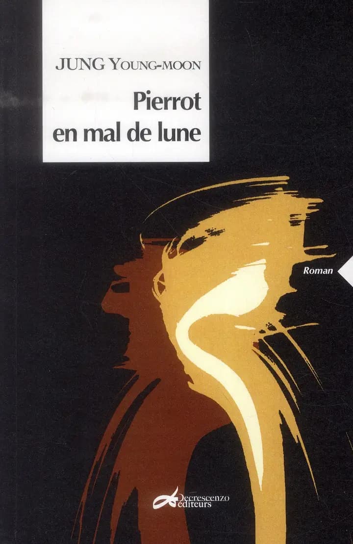 Pierrot en mal de lune : roman