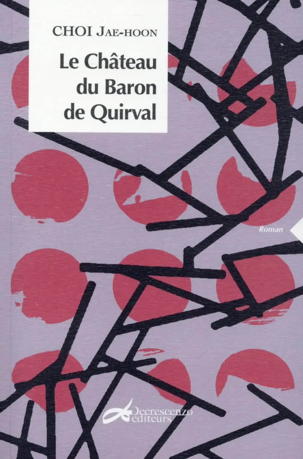 Le château du baron de Quirval : roman