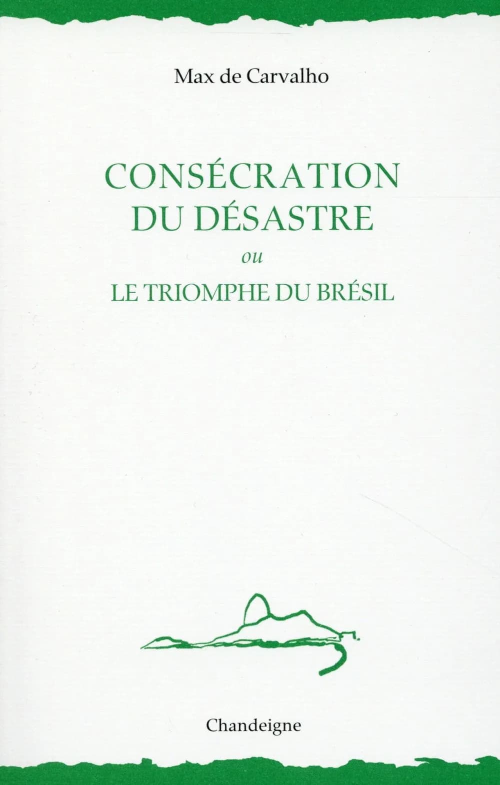 Consécration du désastre ou triomphe du Brésil