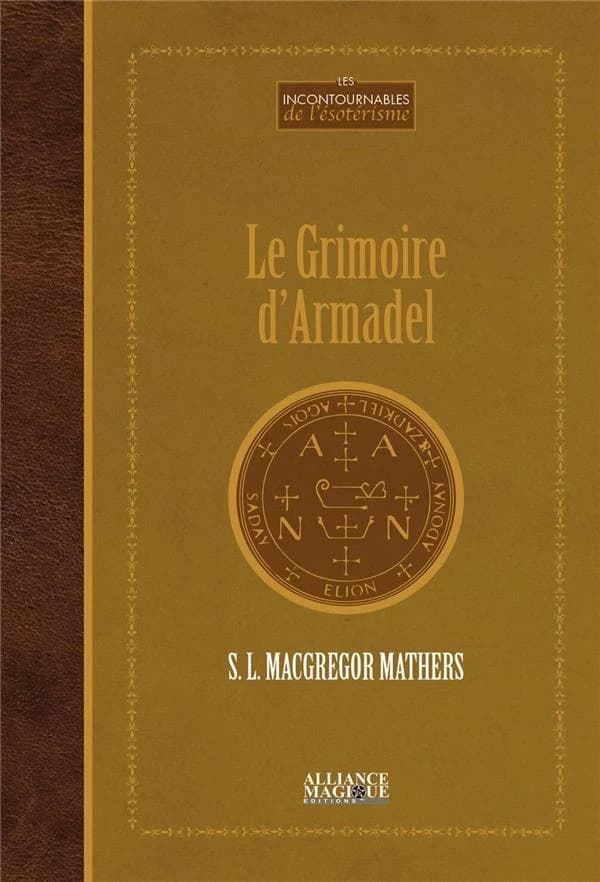Le grimoire d'Armadel : traduit et annoté d'après le manuscrit ancien conservé à la bibliothèque de l'Arsenal, Paris