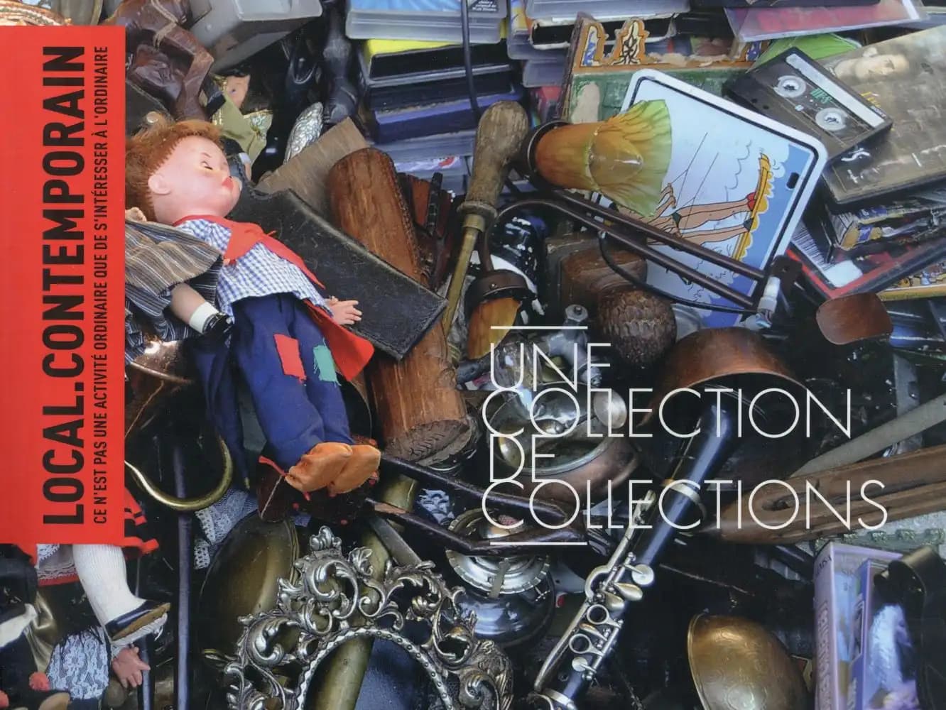 Local contemporain ; une collection de collections