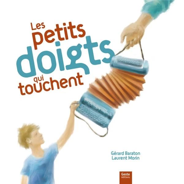 Les petits doigts qui touchent