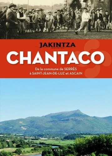 Chantaco : du village de Serrès à Saint-Jean-de-Luz et Ascain