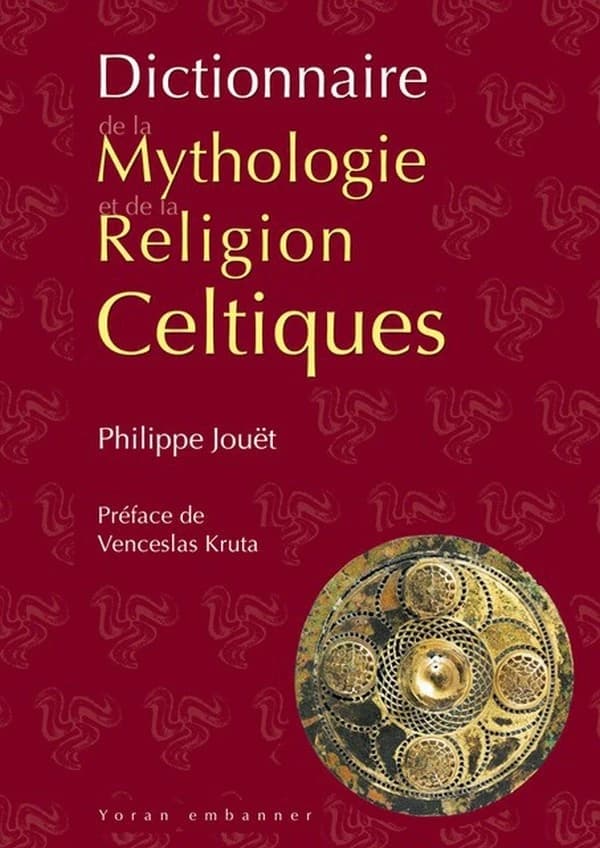 Dictionnaire de la mythologie et de la religion celtiques (2ème ed. rev. et aug.) Philippe Jouët ; préface de Venceslas Kruta