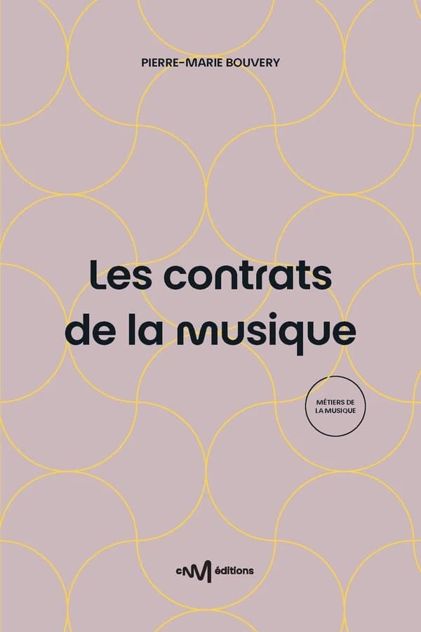 Les contrats de la musique : le juridique au service de la musique