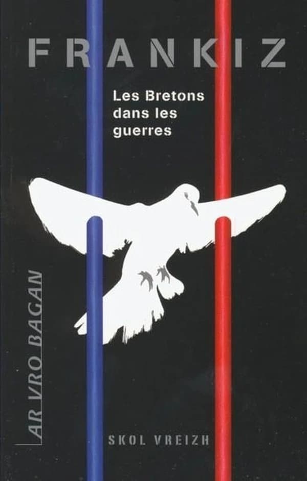 Frankiz : les Bretons dans les guerres
