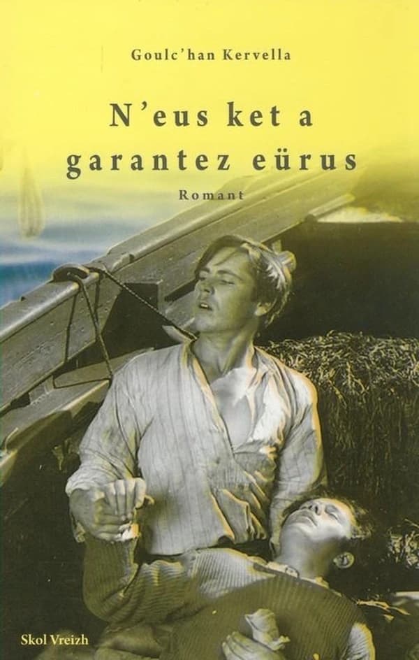 N'eus ket a garantez eürus : romant