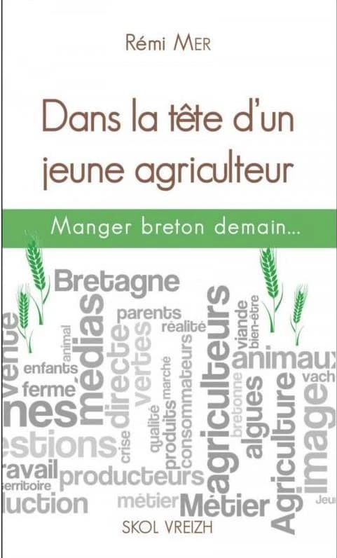 Dans la tête d'un jeune agriculteur : manger breton demain