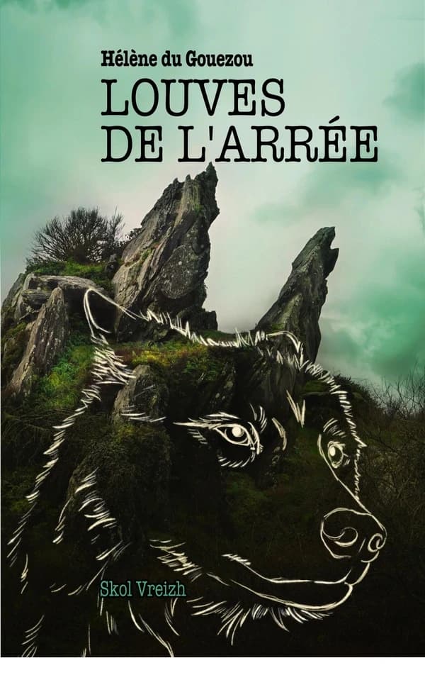 Louves de l'Arrée : fantaisie criminelle