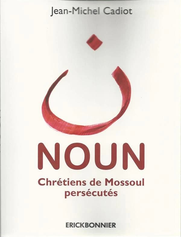 Noun, chrétiens de Mossoul persécutés