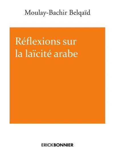 Réflexions sur la laïcité arabe