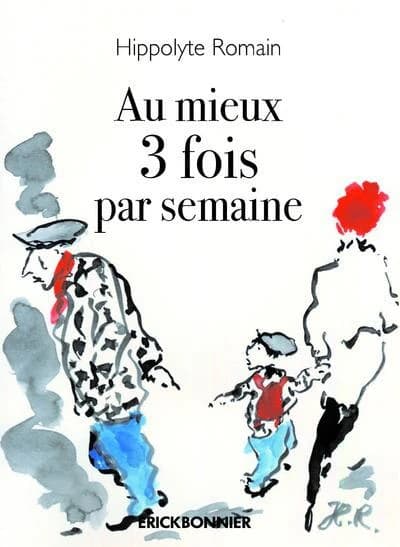 Au mieux 3 fois par semaine