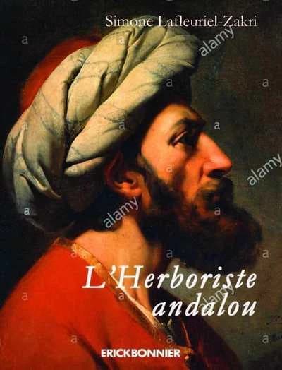 L'herboriste andalou : roman historique