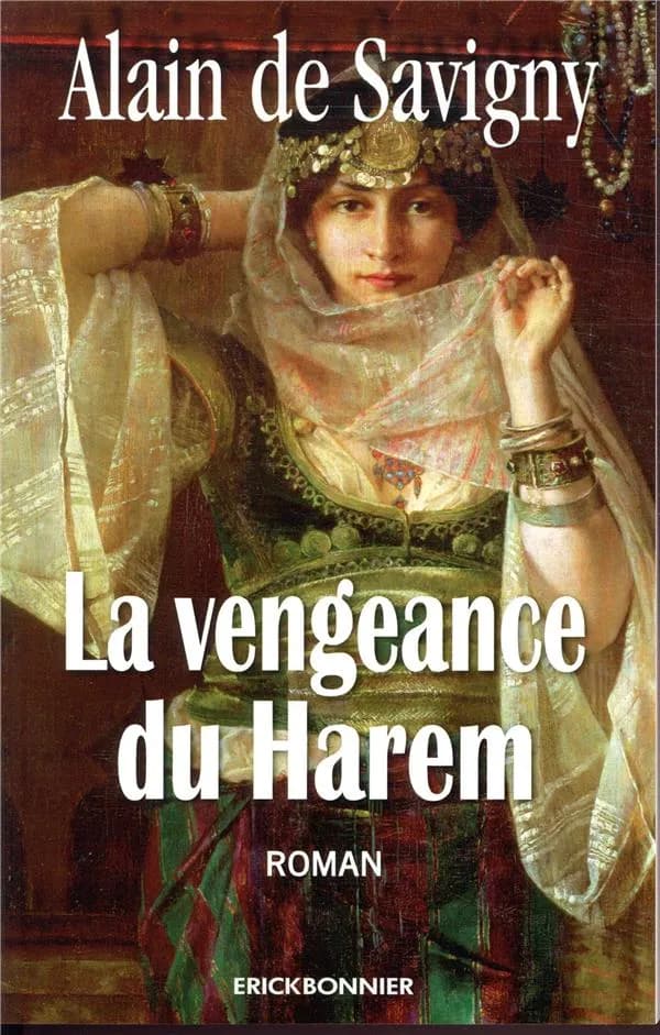 La vengeance du harem : roman historique