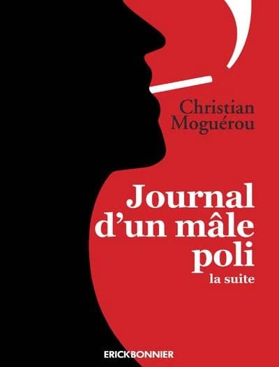 Journal d'un mâle poli : la suite : juillet 2017-avril 2019