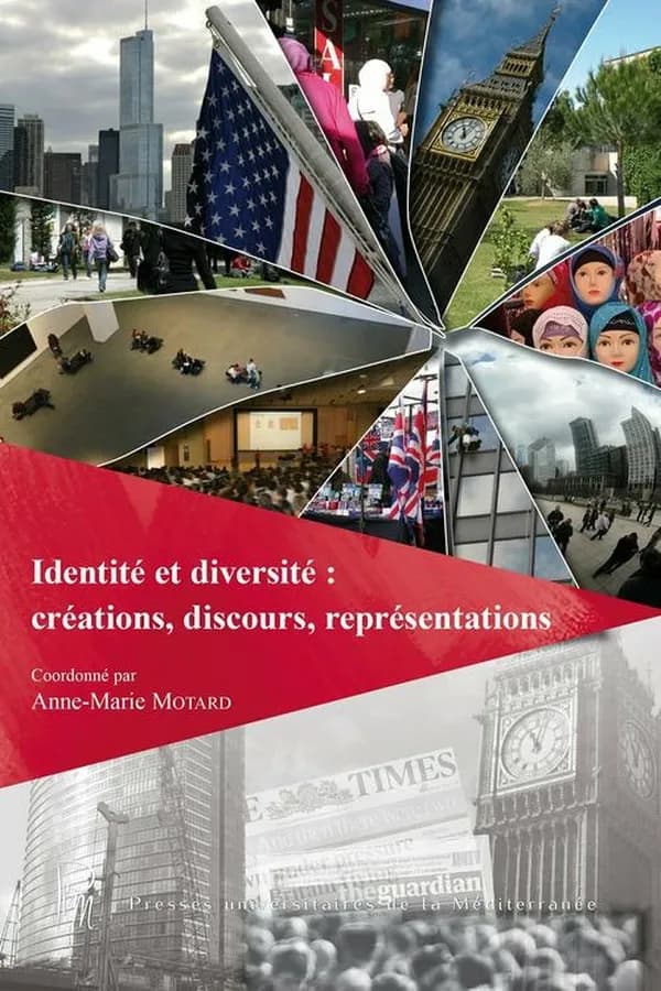 Identité et diversité : créations, discours, représentations