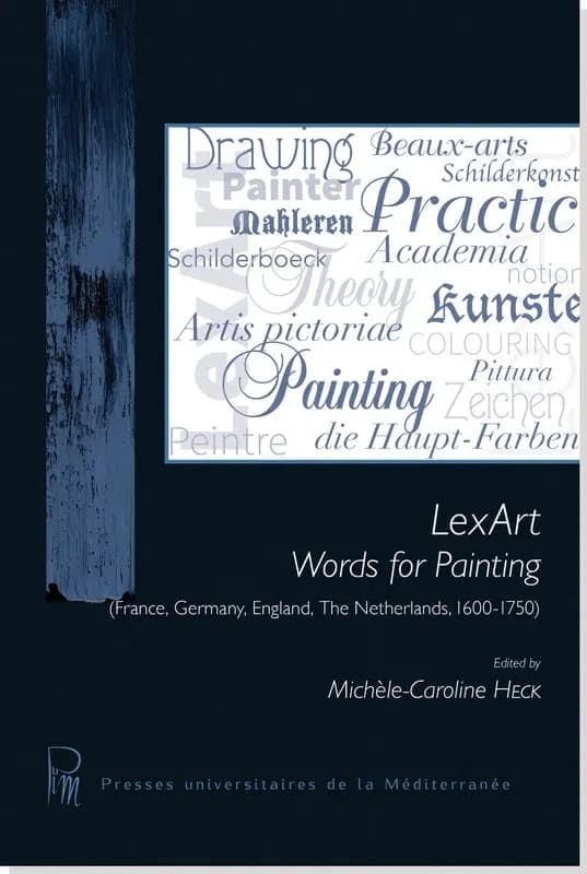 LexArt : words for painting : France, Germany, England, The Netherlands, 1600-1750