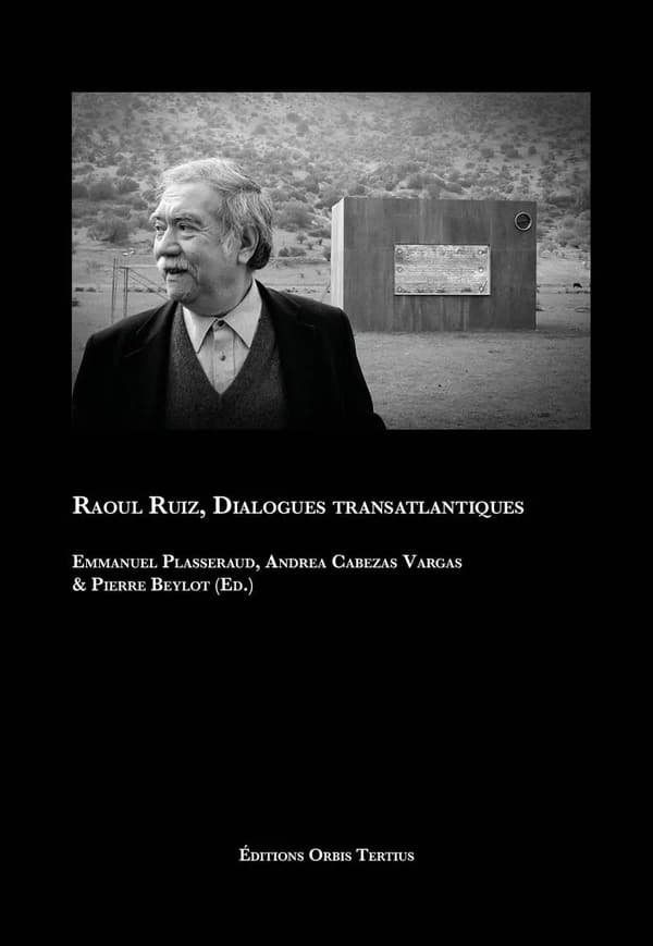 Raoul Ruiz, "Dialogues transatlantiques"