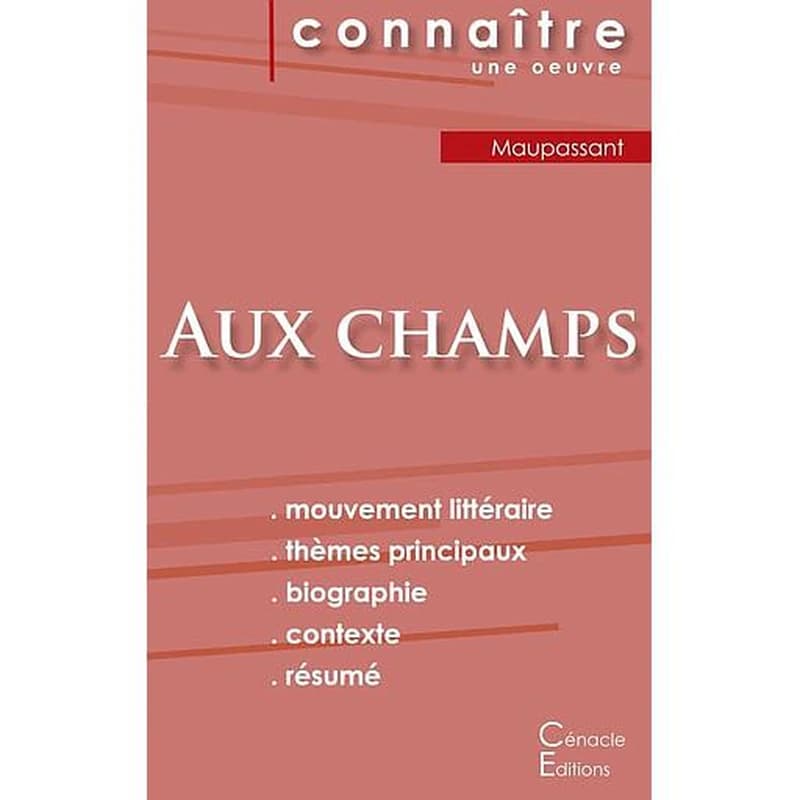 Aux champs de Maupassant - Fiche de lecture