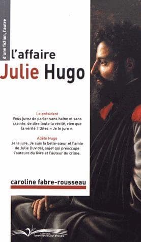 L'affaire Julie Hugo : théâtre